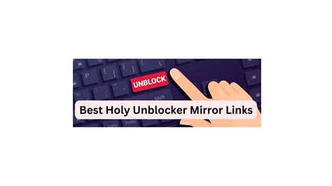 H o­ly Un­blo­ck­er. . Holy unblocker mirror links